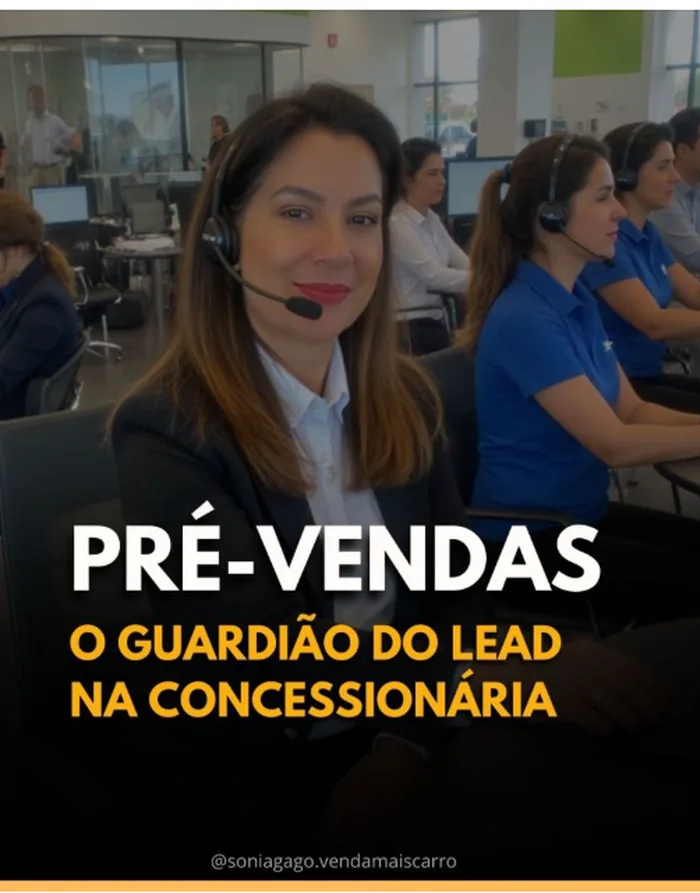 Post no LinkedIn: Pré-vendas, o guardião do lead na concessionária